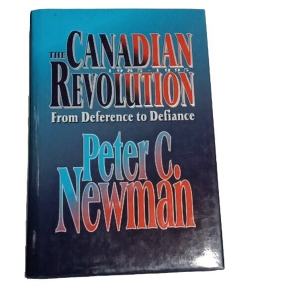 Vintage Hardcover Book The Canadian Revolution 1985-1995‎ Peter C. Newman Viking - Picture 1 of 6